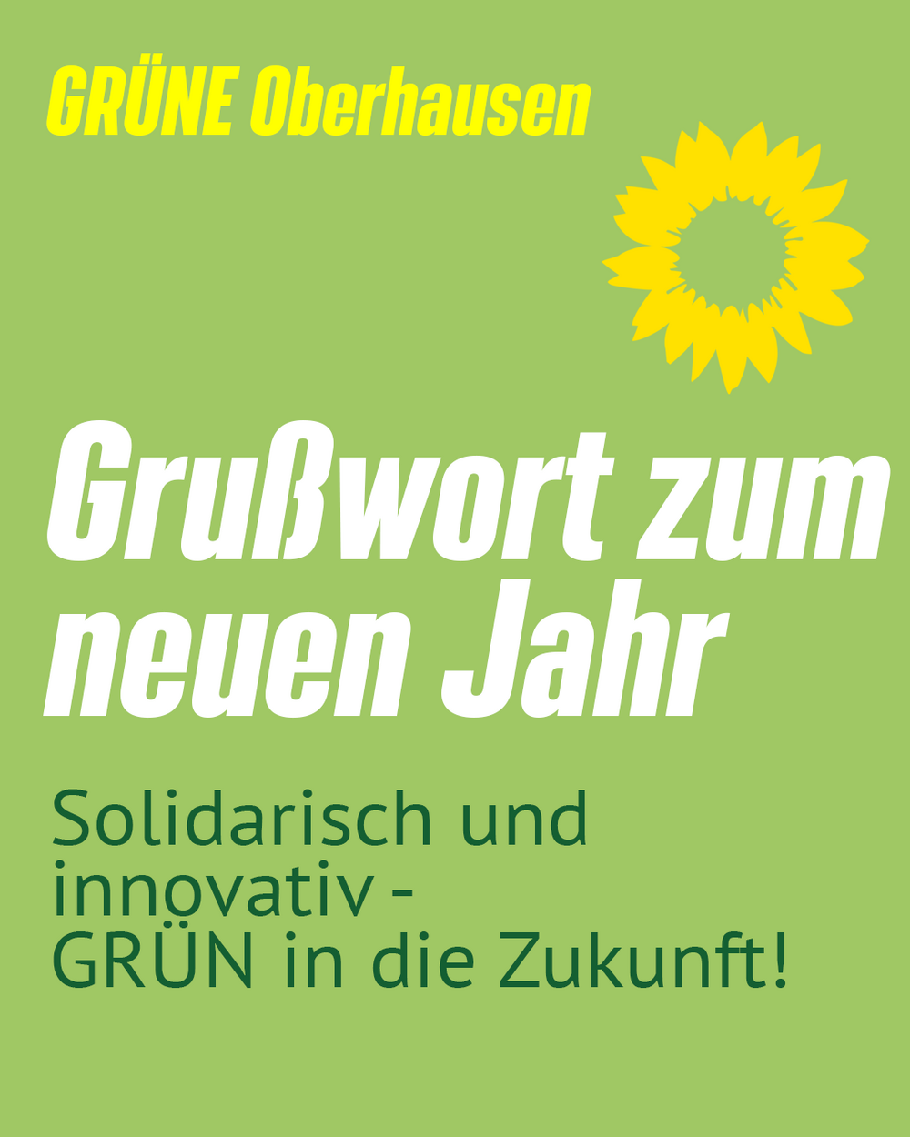 GRÜNE Oberhausen - Grußwort zum neuen Jahr - Solidarisch und innovativ - GRÜN in die Zukunft!